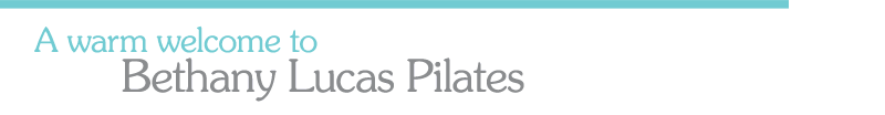 A warm welcome to Bethany Lucas Pilates