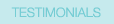TESTIMONIALS